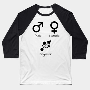 Engineer Gender Meme Baseball T-Shirt